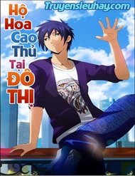 Hộ Hoa Cao Thủ Tại Đô Thị đọc online