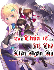 Ta Là Chúa Tể Của Đế Chế Liên Ngân Hà đọc online