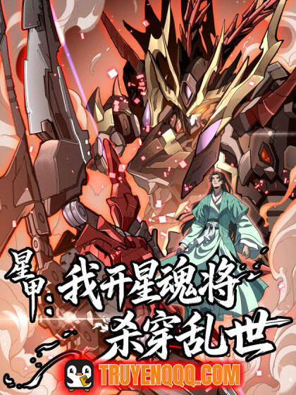 Tinh Giáp Ta Điều Khiển Tinh Hồn Tướng Giết Xuyên Loạn Thế đọc online